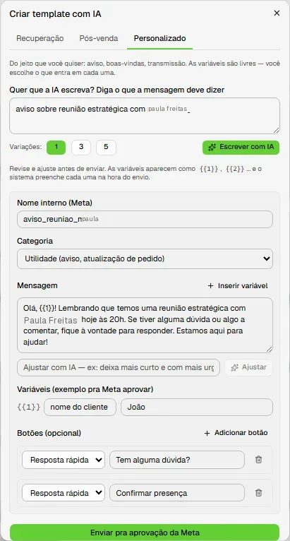 Criar template com I.A.: descrição do que a mensagem deve dizer, variações, variáveis e botões, envio para aprovação da Meta